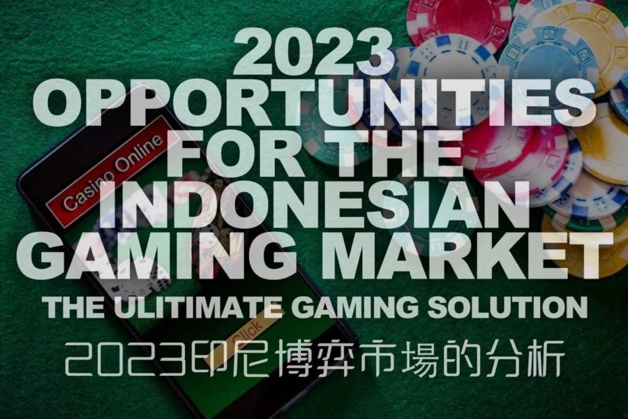 2023 Opportunities For The Indonesian Gaming Market