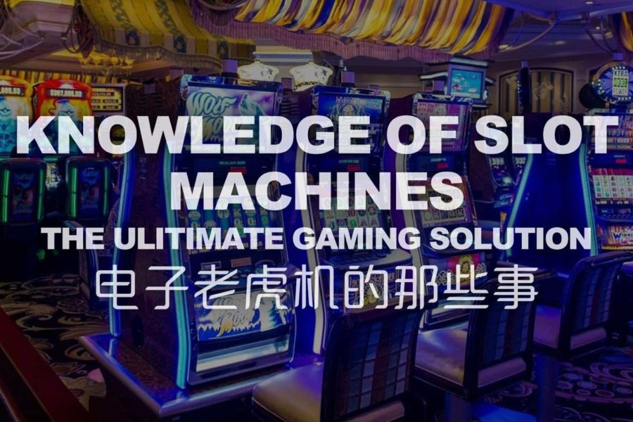 Knowledge Of Slot Machines