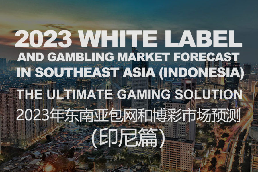 2023 White Label iGaming And Gambling Market Forecast In Southeast Asia (Indonesia)