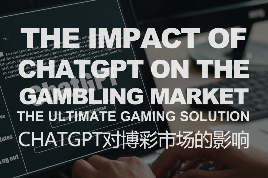 The Impact Of ChatGPT On The Gambling Market