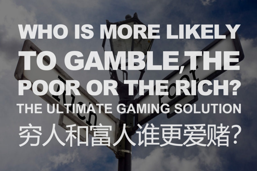 Who Is More Likely To Gamble, The Poor Or The Rich?